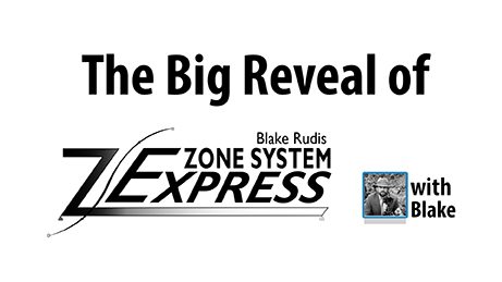 The Unveiling of the Zone System Express